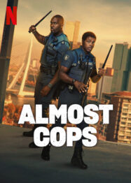 Almost cops คู่สืบ​ คู่อันตราย 2025